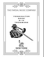 TERMINATOR BOOK N-13 TROMBONE: NEW YORK 