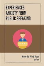 Experiences Anxiety From Public Speaking