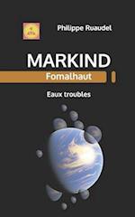 Markind Fomalhaut Eaux troubles