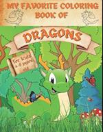 My Favorite Coloring Book Of Dragons : 32 Cute Fun Dragons For Kids Ages 4 - 8 