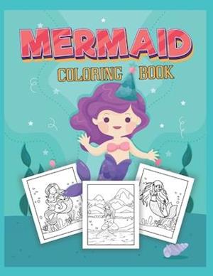 Mermaid Coloring Book: Mermaid Coloring Book For Kids