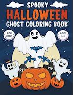 spooky halloween ghost coloring book for kids ages 4-8: fun halloween themed ghost coloring pages 