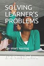 SOLVING LEARNER'S PROBLEMS: The smart learning solutions. 