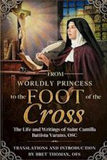 From Worldly Princess to the Foot of the Cross