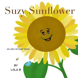 Suzy Sunflower: An ABC Botany Book