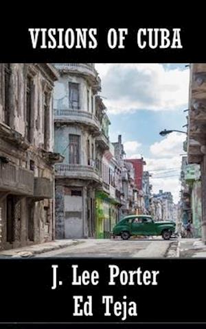 Visions of Cuba