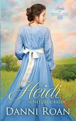 Heidi: Brides of Needful Texas 