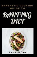 Fantastic Cooking Guide To Banting Diet 