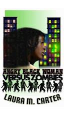 Angry Black Woman Versus Zombies 