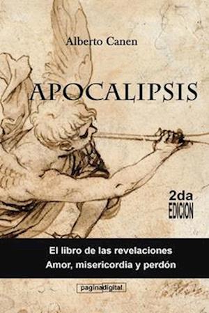 Apocalipsis. El libro de las revelaciones