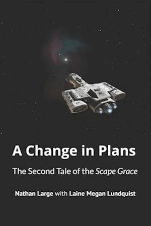 A Change in Plans: The Second Tale of the Scape Grace