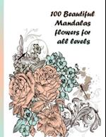 100 Beautiful Mandalas flowers for all levels