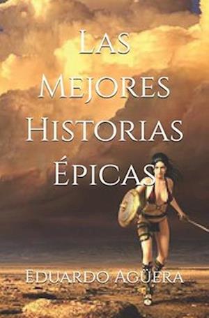 Las Mejores Historias Épicas