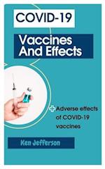 COVID-19 VACCINES AND EFFECTS: Adverse effects of COVID-19 vaccines 