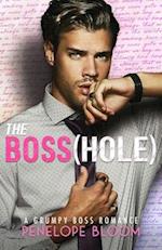 The Boss(hole): An Enemies To Lovers Romance 