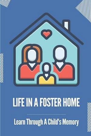 Life In A Foster Home