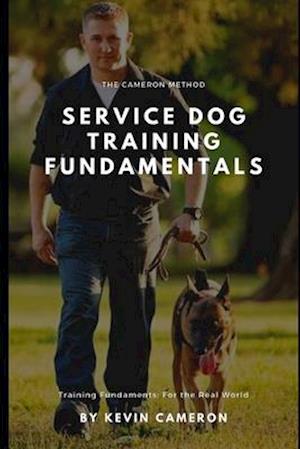 The Cameron Method: Service Dog Training Fundamentals