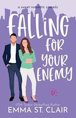 Falling for Your Enemy: a Sweet Romantic Comedy 