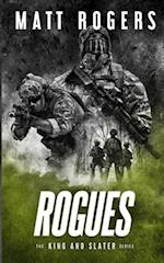 Rogues: A King & Slater Thriller 