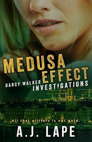 Medusa Effect: A Crime Fiction Thriller