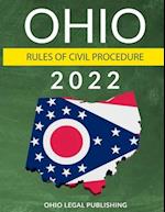 Ohio Rules of Civil Procedure 2022: Complete Rules as Revised through July 1, 2021 