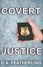 Covert Justice 