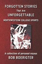 Forgotten Stories That Are Unforgettable: Northwestern College Sports 