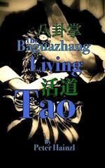The Baguazhang Living Tao