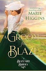 A Groom for Blaze: The Blizzard Brides Book 20 