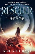 A Rescuer: Book 2 of the Rescued Series 