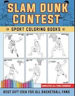 Slam Dunk Contest Coloring Books - Complete All Winners !: Lets Coloring all-times Slam Dunk Contest Winner and brick back the memories 