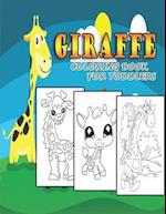 Giraffe Coloring Book For Toddlers: Over 30 Super Fun Coloring Pages with Cute Giraffes, Baby Giraffes, Giraffe Friends and More! for Kids, Toddlers a
