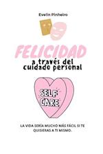 Felicidad a través del cuidado personal