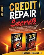 Credit Repair Secrets: Discover The Most Hidden Secrets For Managing Your Credit Repair & Improve Quickly Your Credit Score & Personal Finance to Achi