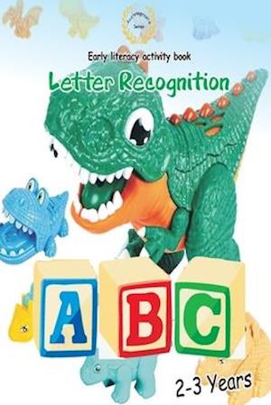 Early Literacy activity book: Letter Recognition