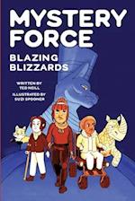 Blazing Blizzards: Mystery Force Book Three 