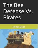 The Bee Defense Vs. Pirates 