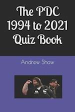 The PDC 1994 to 2021 Quiz Book 