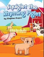 Squiglet the Rhyming Piglet 