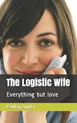 The Logistic Wife: Everything but love 