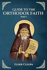 Guide to the Orthodox Faith Part 1: St George Monastery 