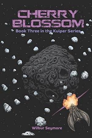 Cherry Blossom: Book Three in the Kuiper Series