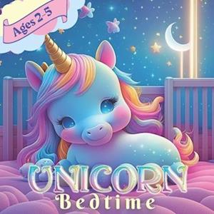 Unicorn Bedtime Storybook : Kids Children Preschoolers Toddler Ages 2-5