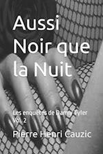 Aussi Noir que la Nuit