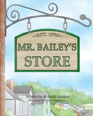 Mr. Bailey's Store