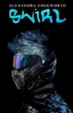 Swirl: A Savage Sector Novel 