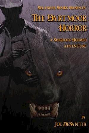 The Dartmoor Horror: A Sherlock Holmes Adventure