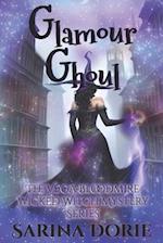 Glamour Ghoul: A Lady of the Lake School for Girls Cozy Mystery 