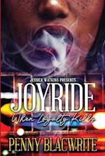 Joyride: When Loyalty Kills 