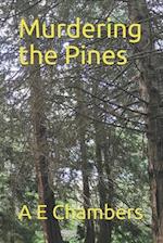 Murdering the Pines 